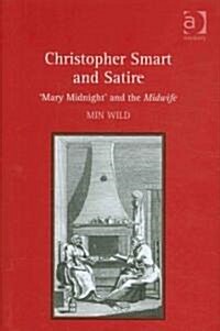 Christopher Smart and Satire : Mary Midnight and the Midwife (Hardcover)