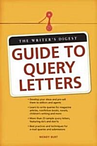 The Writers Digest Guide to Query Letters (Paperback)