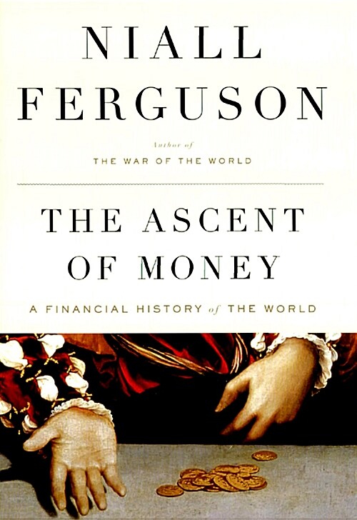 [중고] The Ascent of Money: A Financial History of the World (Hardcover)