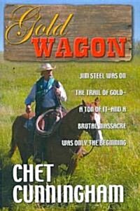 Gold Wagon (Paperback, Large Print)