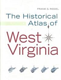 Historical Atlas of West Virginia (Hardcover)