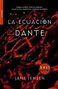 La ecuacion Dante / Dantes Equation (Paperback, Translation)