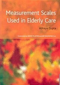 Measurement Scales Used in Elderly Care (Paperback)