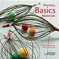 Floristry Basics: Materials (Hardcover)