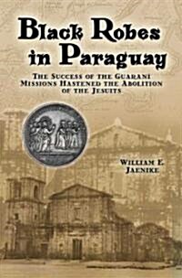 Black Robes in Paraguay (Paperback)