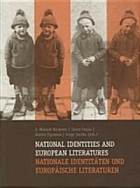 National Identities and European Literatures / Nationale Identitaeten Und Europaeische Literaturen (Paperback)