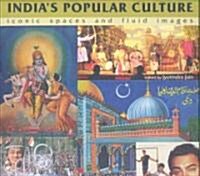 Indias Popular Culture (Hardcover)