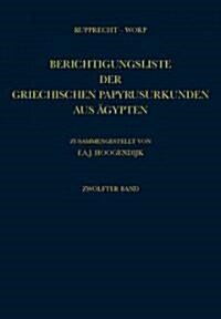 Berichtigungsliste Der Griechischen Papyrusurkunden Aus 훕ypten (Hardcover)