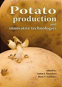 Potato Production And Innovative Technologies (Paperback)