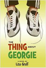 The Thing About Georgie (Paperback, Reprint)