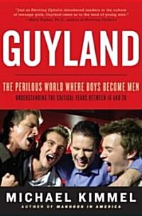 Guyland (Hardcover, 1st)