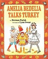 Amelia Bedelia Talks Turkey (Hardcover)