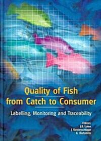 Quality of Fish from Catch to Consumer: Labelling, Modelling and Traceability (Hardcover)