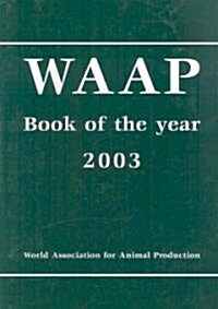 Waap Book of the Year 2003: A Review of Livestock Systems Developments and Researches (Hardcover)