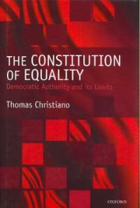 The constitution of equality : democratic authority and its limits