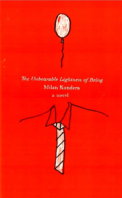 The Unbearable Lightness of Being (Paperback)