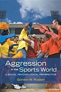 Aggression in the Sports World (Hardcover)