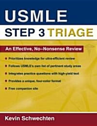 USMLE Step 3 Triage: An Effective, No-Nonsense Review (Paperback)