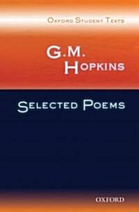Oxford Student Texts: G.M. Hopkins: Selected Poems (Paperback)