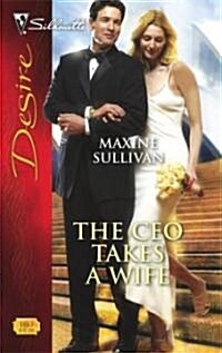 The CEO Takes a Wife (Paperback)