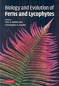 Biology and Evolution of Ferns and Lycophytes (Hardcover)
