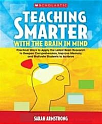 Teaching Smarter With the Brain in Focus (Paperback)