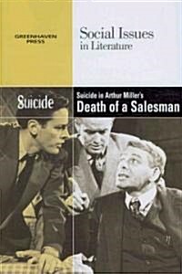 Suicide in Arthur Millers Death of a Salesman (Paperback, 2)