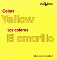 El Amarillo / Yellow (Library Binding)