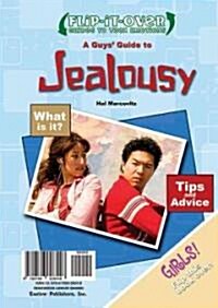 A Girls Guide to Jealousy/A Guys Guide to Jealousy (Library Binding)
