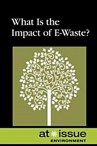 What Is the Impact of E-waste? (Library)