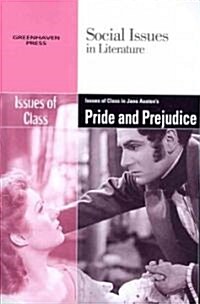 Issues of Class in Jane Austens Pride and Prejudice (Paperback)