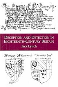 Deception and Detection in Eighteenth-Century Britain (Hardcover)