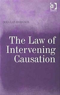 The Law of Intervening Causation (Hardcover)