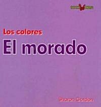 El Morado (Purple) (Library Binding)