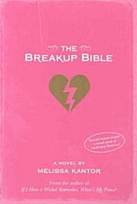 The Breakup Bible (Paperback, Reprint)