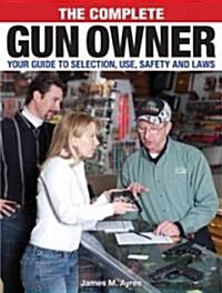 The Complete Gun Owner (Paperback)