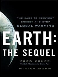 Earth: The Sequel: The Race to Reinvent Energy and Stop Global Warming (Audio CD)