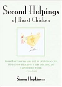 Second Helpings of Roast Chicken (Hardcover)