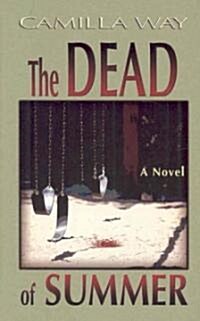 The Dead of Summer (Hardcover, Large Print)