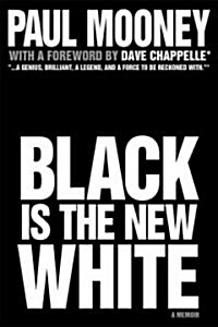 Black Is the New White (Hardcover)