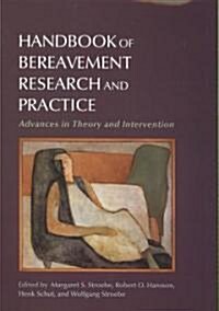 [중고] Handbook of Bereavement Research and Practice: Advances in Theory and Intervention (Hardcover)