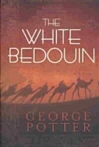 The White Bedouin (Paperback)