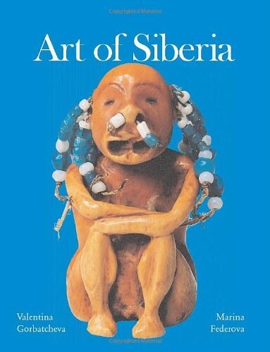 Art of Siberia (Hardcover, Illustrated)