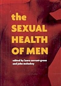 The Sexual Health of Men : Dealing with Conflict and Change, Pt. 1 (Paperback)