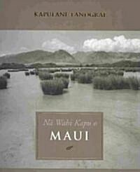 Na Wahi Kapu O Maui (Hardcover, 1st)