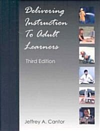 Delivering Instruction to Adult Learners (Paperback, 3, Revised)