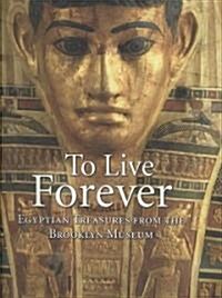 To Live Forever (Hardcover)