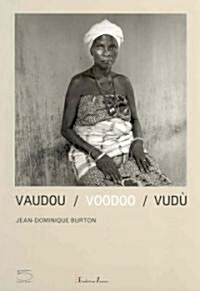 Vaudou/Voodoo/Vudu (Hardcover)
