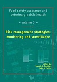 Risk Management Strategies: Monitoring and Surveillance (Hardcover)