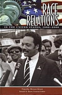 Race Relations in the United States, 1980-2000 (Hardcover)